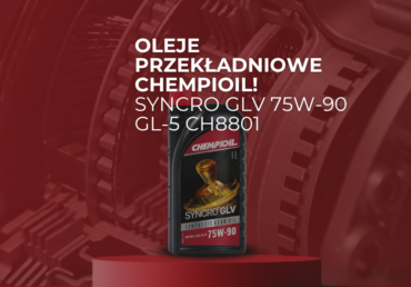 CHEMPIOIL Syncro GLV 75W-90 GL-5 – skuteczna ochrona przekładni w wymagających warunkach